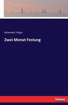 Paperback Zwei Monat Festung [German] Book