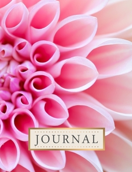 Paperback Journal: Dahlia Flower Nature Pink Color Plant - Dalium Flowers Pink Colour Background Gift Journal - Page Count: 108 pages - D Book
