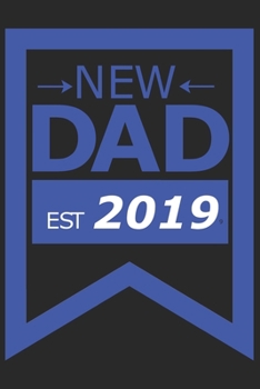 Paperback New DAD est 2019: New DAD est 2019: Notebook / Journal gift (6 x 9 inch - 110 pages - half blank / half ruled) Book