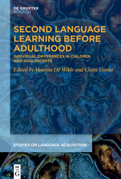 Hardcover Second Language Learning Before Adulthood: Individual Differences in Children and Adolescents Book