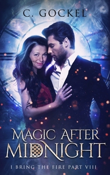 Magic After Midnight - Book #2 of the After the Fire