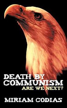 Paperback Death by Communism: Are We Next? Book