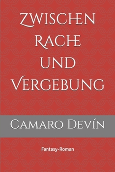 Paperback Zwischen Rache und Vergebung: Roman [German] Book