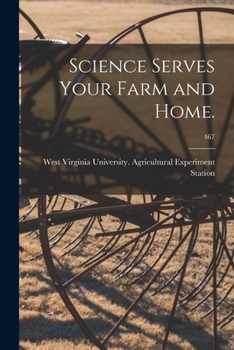 Paperback Science Serves Your Farm and Home.; 467 Book