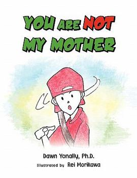 Paperback You Are Not My Mother Book