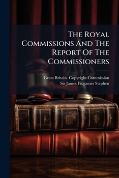 Paperback The Royal Commissions And The Report Of The Commissioners Book