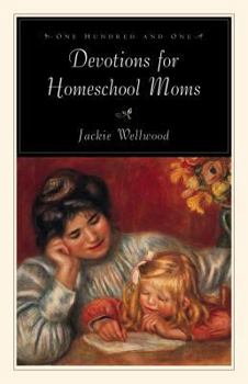Paperback One Hundred and One Devotions for Homeschool Moms Book