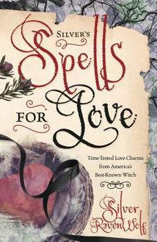 Paperback Silver's Spells for Love Book