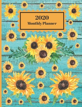 Paperback 2020 Monthly Planner: Sunflowers On Aqua Old Paint Peeling Wood Design 1 Year Planner Appointment Calendar Organizer And Journal For Writing Book