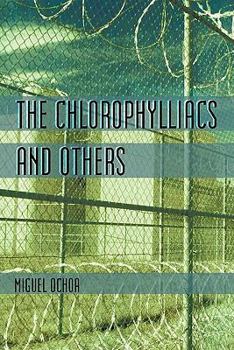 Paperback The Chlorophylliacs and Others Book