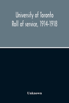 University of Toronto Roll of Service, 1914-1918