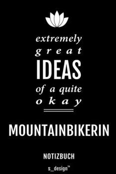 Notizbuch für Mountainbiker / Mountainbikerin: Originelle Geschenk-Idee [120 Seiten liniertes blanko Papier] (German Edition)