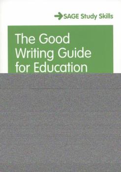 Paperback The Good Writing Guide for Education Students Book