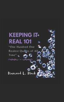 Paperback Keeping It Real 101 Book