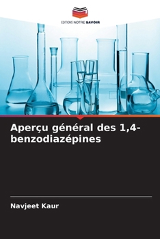 Aperçu général des 1,4-benzodiazépines (French Edition)
