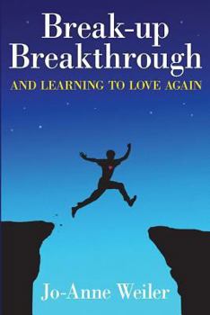 Paperback Break-Up Breakthrough & Learning to Love Again Book