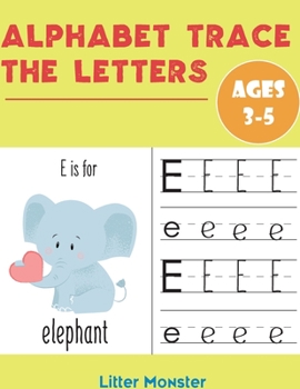 Paperback Alphabet Trace the Letters: Books for Kids Ages 3-5 & Kindergarten and Preschoolers - Letter Tracing Workbook Book