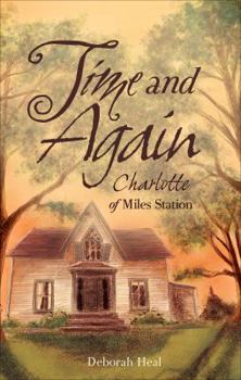 Paperback Time and Again: Charlotte of Miles Station Book