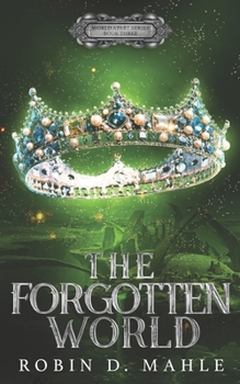 The Forgotten World - Book #3 of the World Apart