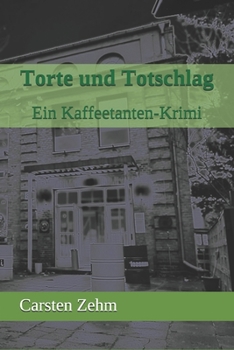 Paperback Torte und Totschlag: Ein Kaffeetanten-Krimi [German] Book