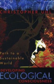 Paperback Developing Ecological Consciousness: Paths to a Sustainable Future Book