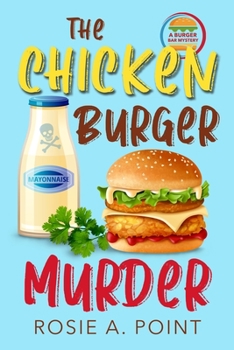 The Chicken Burger Murder - Book #3 of the Burger Bar