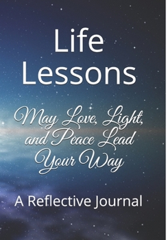 Paperback May Love, Light, and Peace Lead Your Way: A Reflective Journal Book