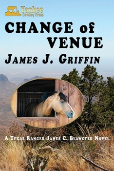 Paperback Change of Venue: A Texas Ranger James C. Blawcyzk Novel Book