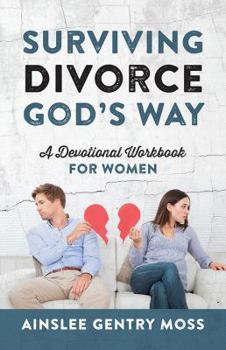 Paperback Surviving Divorce God's Way: A Devotional Workbook for Women Book