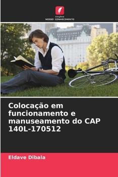 Paperback Colocação em funcionamento e manuseamento do CAP 140L-170512 [Portuguese] Book