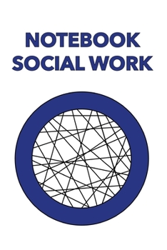 Social Work : Notebook with 200 Pages, A5, with Task Lists, Tools and Much More. for Social Work, Social Workers, Social Pedagogues, Teachers, Psychologists, Carers, Therapists, and Everyone Who Works