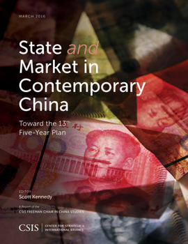 Paperback State and Market in Contemporary China: Toward the 13th Five-Year Plan Book