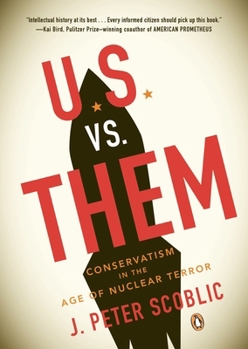 Paperback U.S. vs. Them: Conservatism in the Age of Nuclear Terror Book