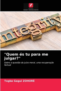 Paperback "Quem és tu para me julgar?" [Portuguese] Book