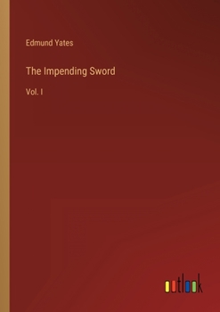 Paperback The Impending Sword: Vol. I Book