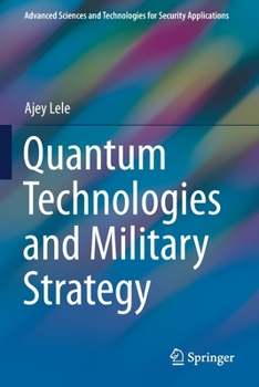 Paperback Quantum Technologies and Military Strategy Book