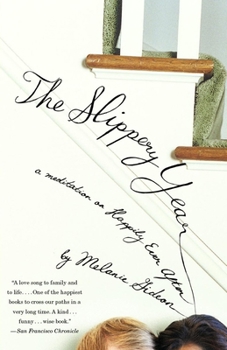 Paperback The Slippery Year: A Meditation on Happily Ever After Book