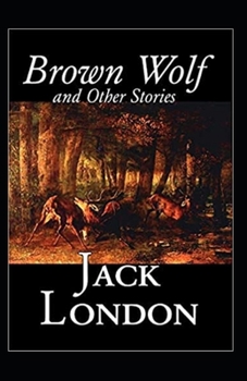 Paperback Brown Wolf and Other Stories Annotated Book