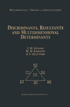 Paperback Discriminants, Resultants, and Multidimensional Determinants Book