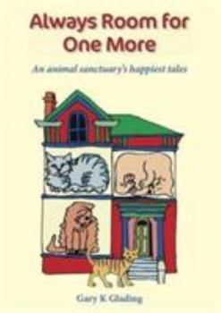 Paperback Always Room for One More: An Animal Sanctuary's Happiest Tales Book