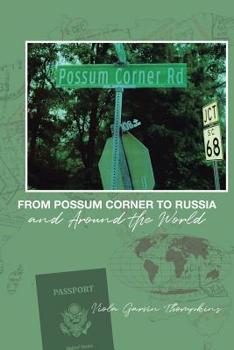 Paperback From Possum Corner to Russia and Around the World Book