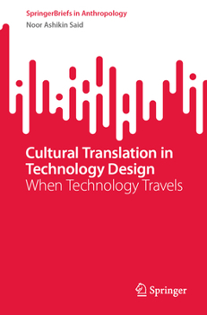 Paperback Cultural Translation in Technology Design: When Technology Travels Book