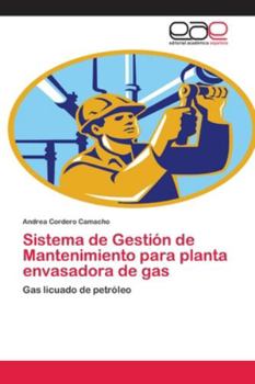 Paperback Sistema de Gestión de Mantenimiento para planta envasadora de gas [Spanish] Book