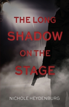 Paperback The Long Shadow on the Stage: A psychological thriller Book