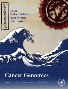 Hardcover Cancer Genomics: From Bench to Personalized Medicine Book
