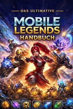Paperback Mobile Legends: Inoffizieller Strategie-Guide (German Edition) [German] Book
