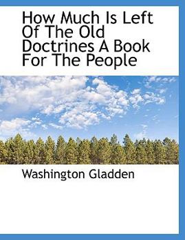 Paperback How Much Is Left of the Old Doctrines a Book for the People Book