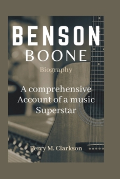 Paperback Benson Boone Biography: A Comprehensive Account of a Music SuperStar Book