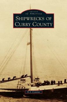 Hardcover Shipwrecks of Curry County Book