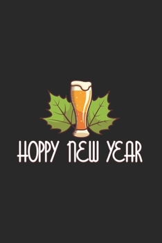 Hoppy New Year: Home Brewing 2020 Planner | Weekly & Monthly Pocket Calendar | 6x9 Softcover Organizer | For Brewery, Homebrewing And Traditional Pub Fan